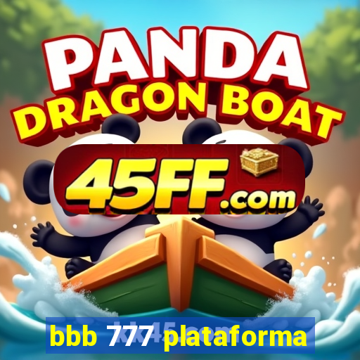 bbb 777 plataforma